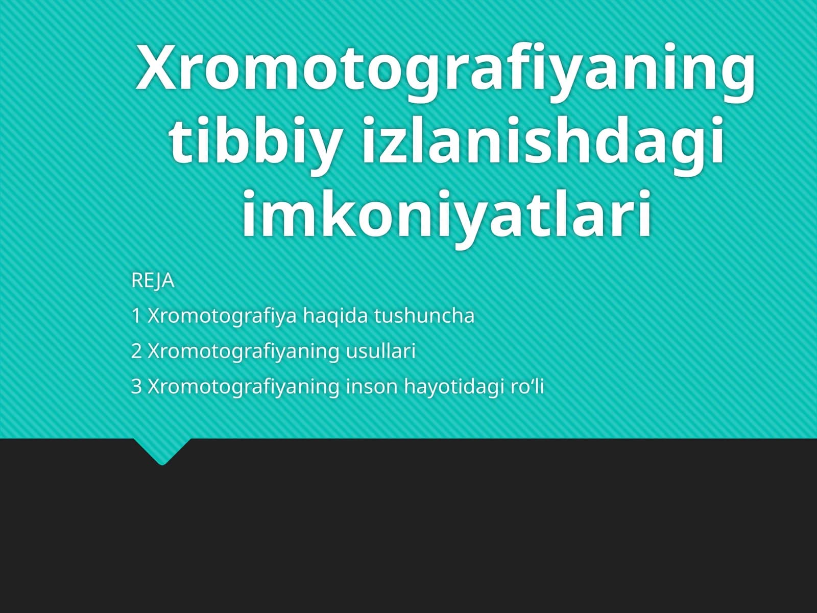 Xromotografiyaning tibbiyizlanishdagi imkoniyatlari