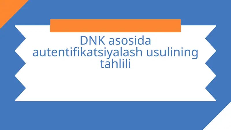 DNK asosida autentifikatsiyalash usuli