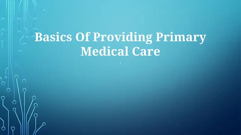 Basics Of Providing Primary Medical Care
