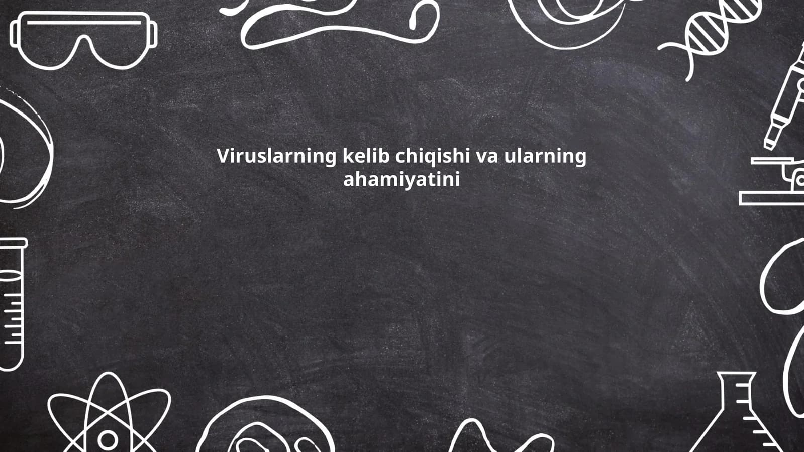 Viruslarning kelib chiqishi va ularning ahamiyatini
