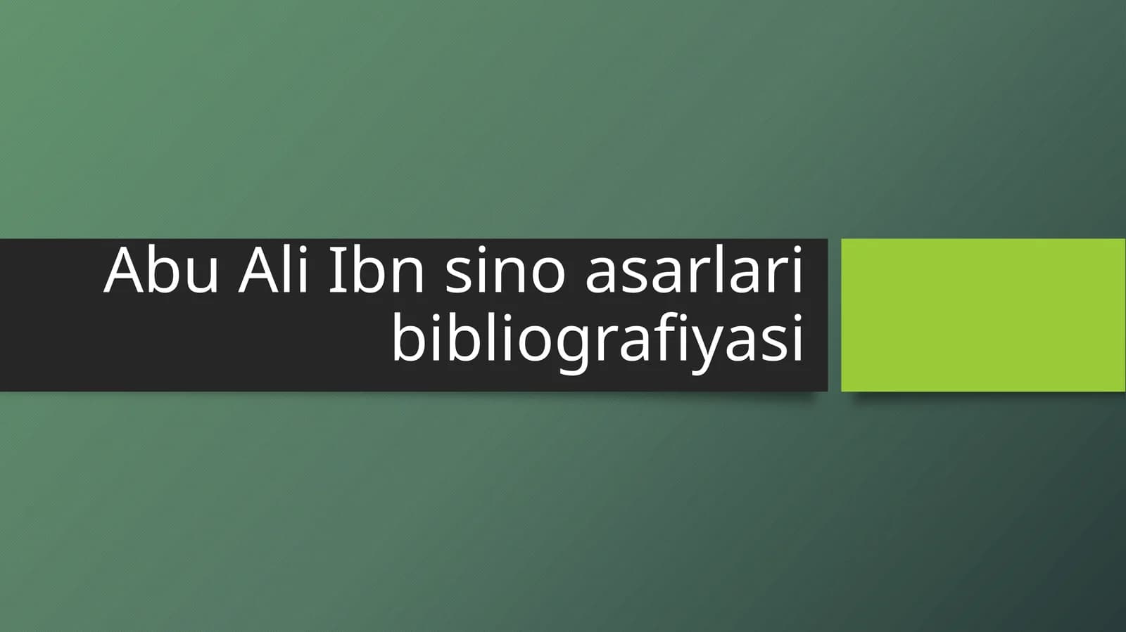 Abu Ali Ibn sino asarlari bibliografiyasi