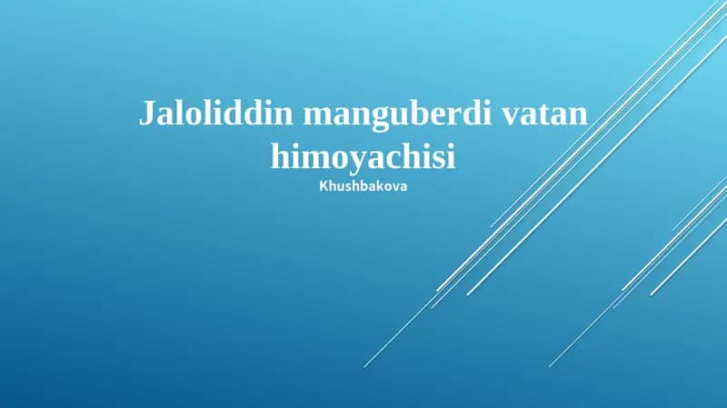 Jaloliddin Manguberdi vatan himoyachisi