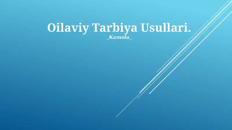 Oilaviy Tarbiya Usullari