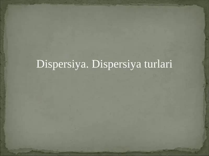 Dispersiyani moment usulida aniqlash