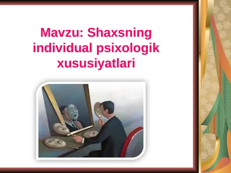Shaxsning individual psixologik xususiyatlari