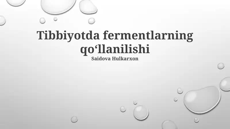 Tibbiyotda fermentlarning qoʻllanilishi