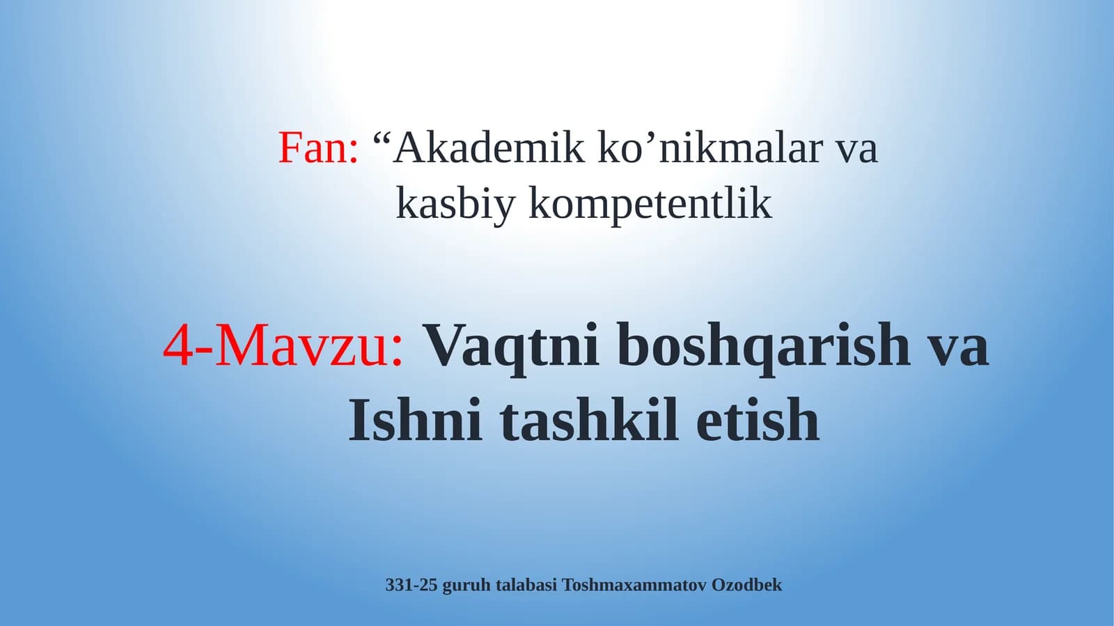 Vaqtni boshqarish va ishni tashkil etish
