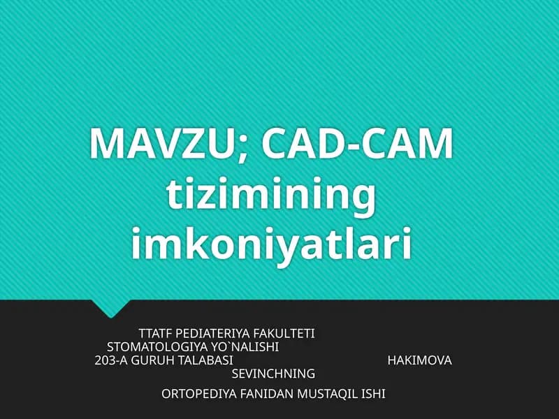 CAD-CAM tizimining imkoniyatlari
