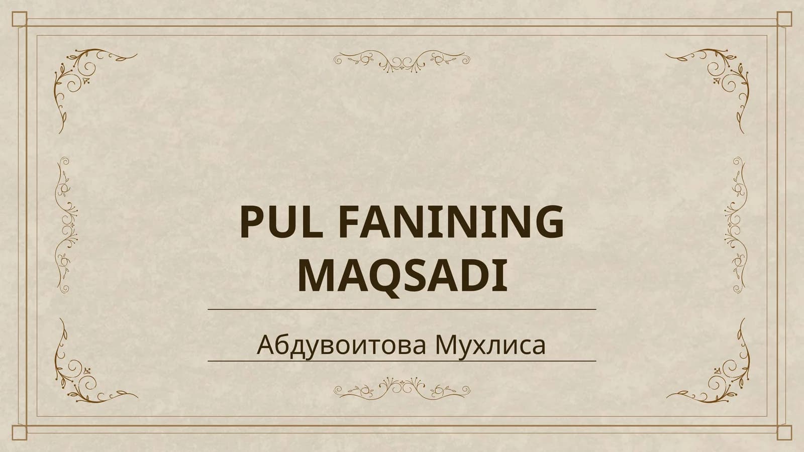 PUL FANINING MAQSADI