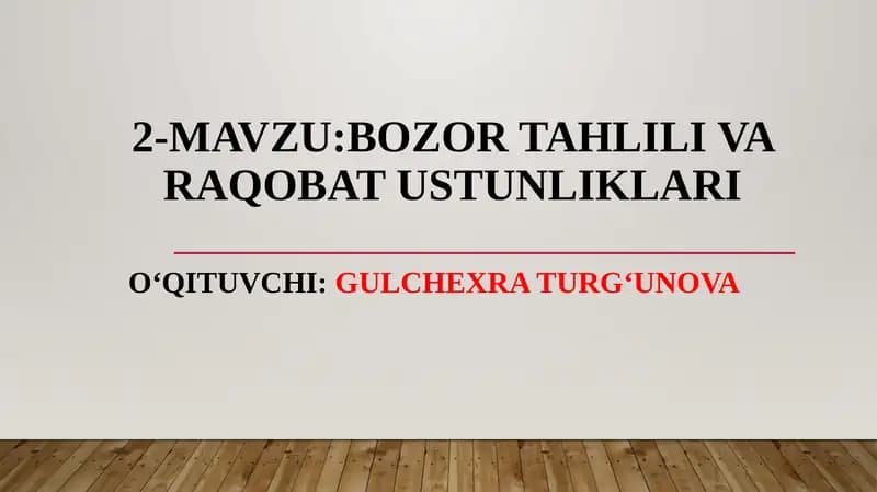 Bozor tahlili va raqobat ustunliklari