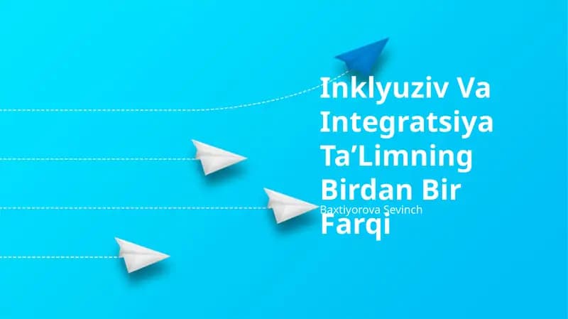 Inklyuziv Va Integratsiya TaʼLimning Birdan Bir Farqi