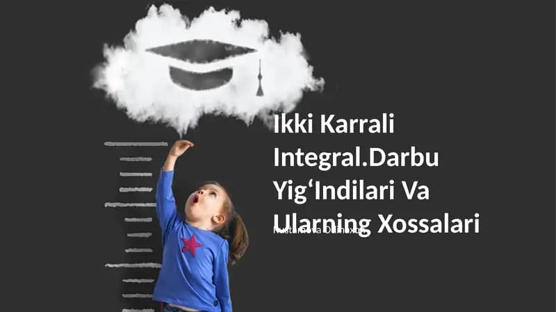 Ikki Karrali Integral.Darbu YigʻIndilari Va Ularning Xossalari
