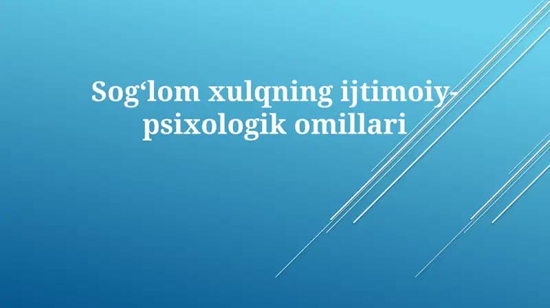 Sogʻlomxulqning ijtimoiy-psixologik omillari