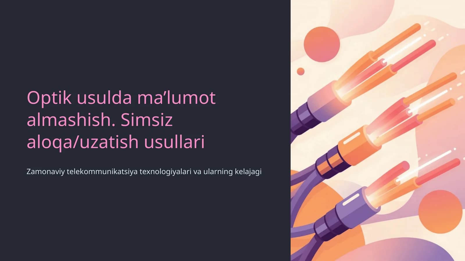 Optik usulda ma’lumot almashish. Simsiz aloqa/uzatish usullari