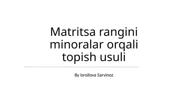 Matritsa rangini minoralar orqali topish usuli