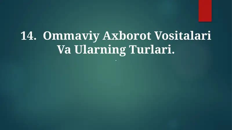 Ommaviy Axborot Vositalari Va Ularning Turlari