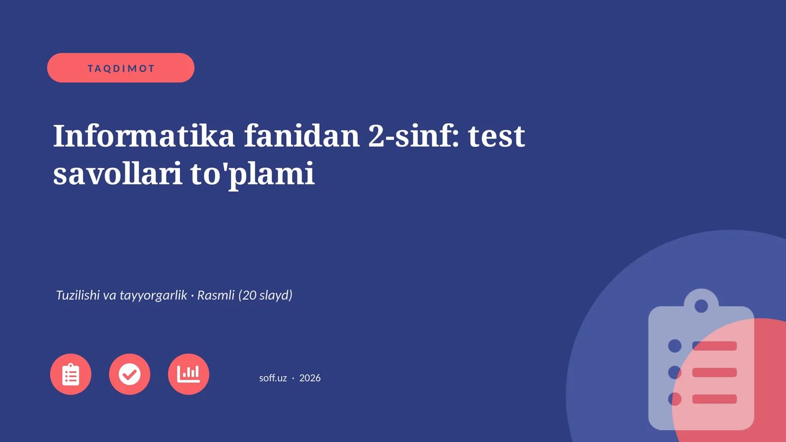 Informatika fanidan 2-sinf: test savollari to'plami