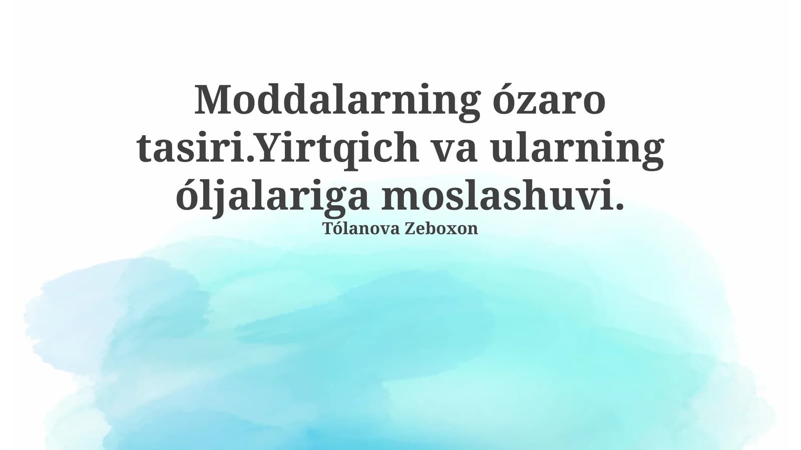 Moddalarning o'zaro ta'siri va ekologik ahamiyati