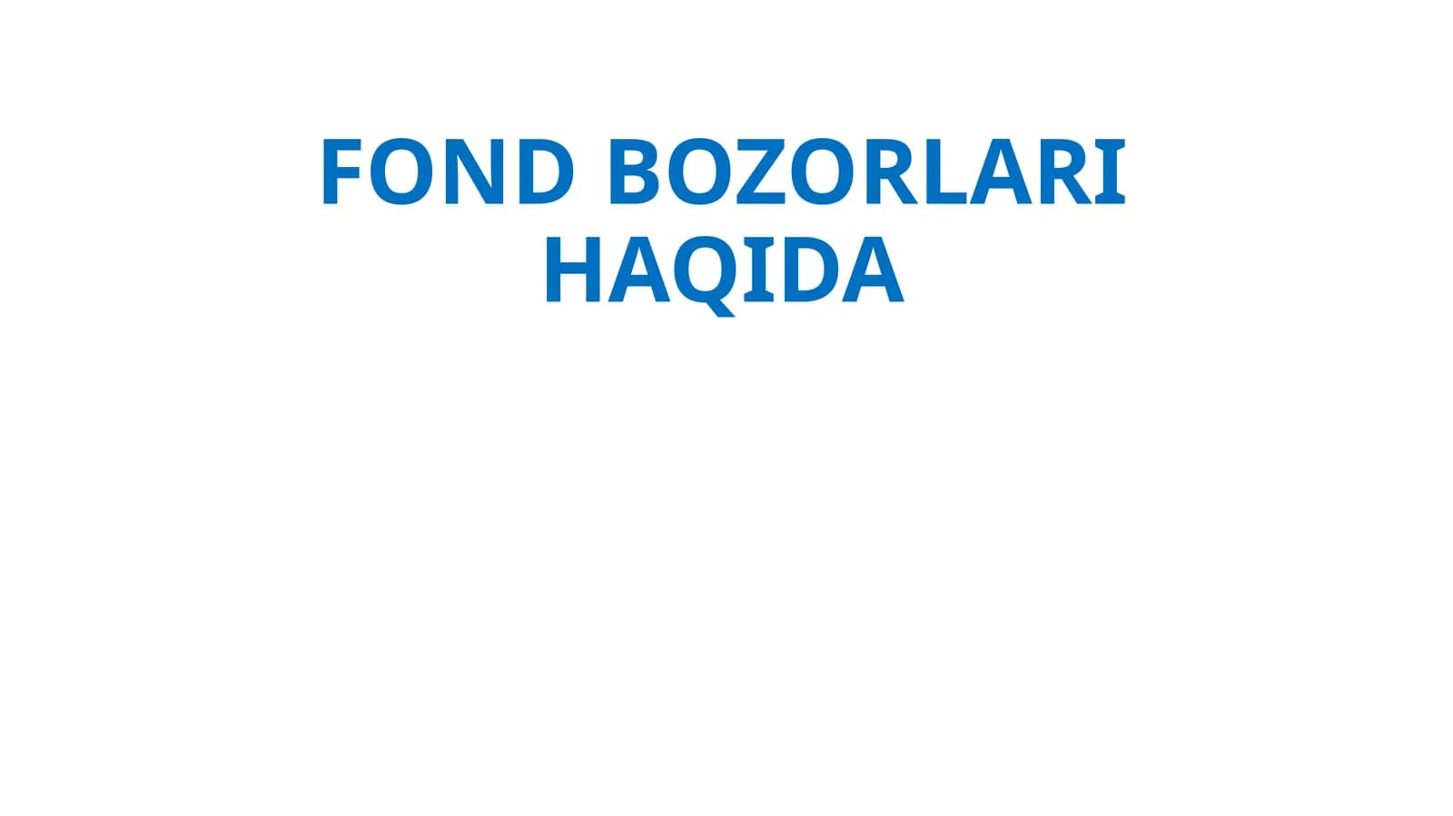 FOND BOZORLARI HAQIDA