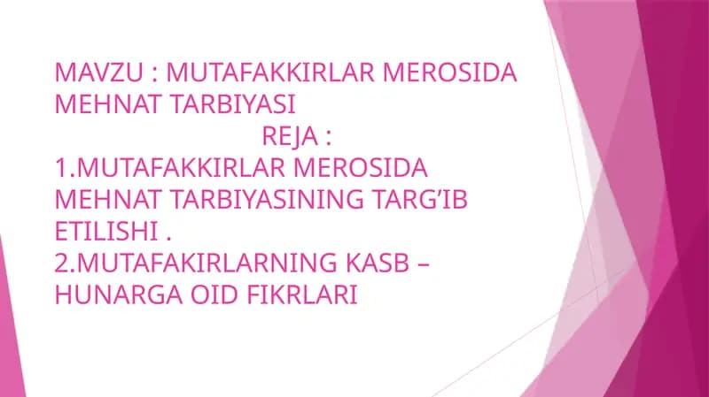 MUTAFAKKIRLAR MEROSIDA MEHNAT TARBIYASI