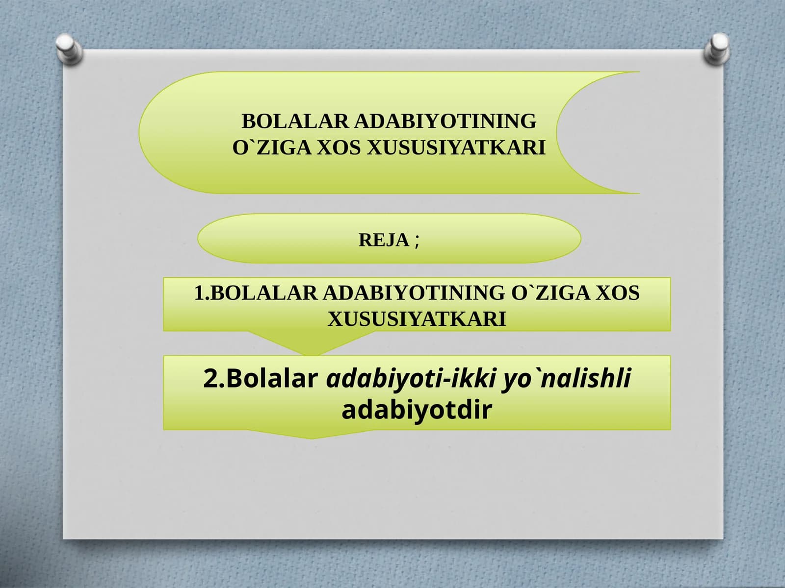 BOLALAR ADABIYOTINING O`ZIGA XOS XUSUSIYATKARI