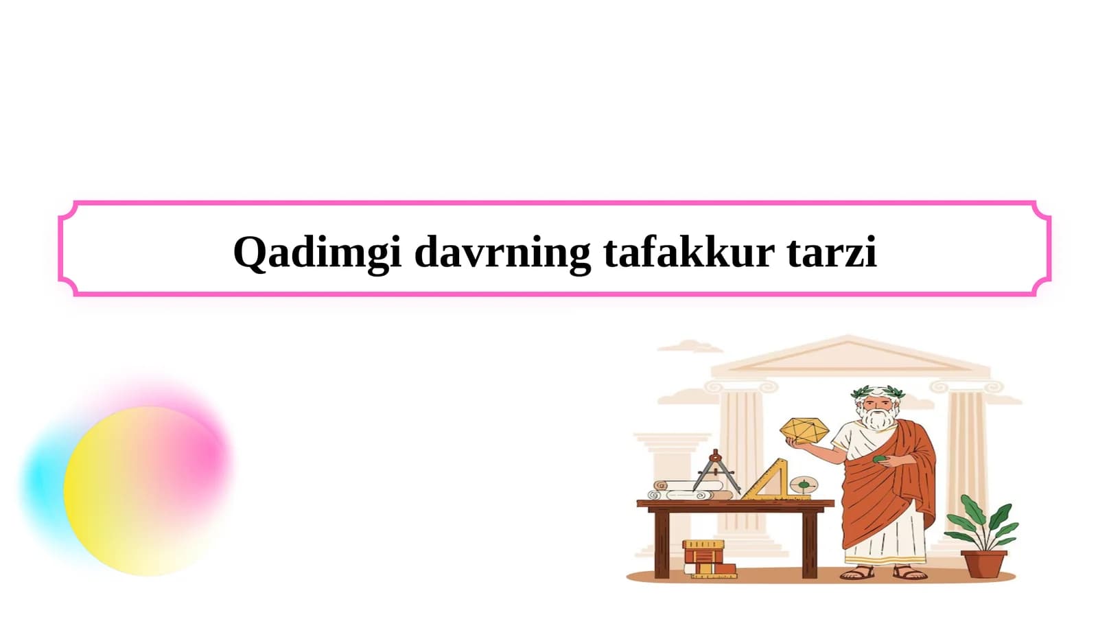 Qadimgi davrning tafakkur tarzi