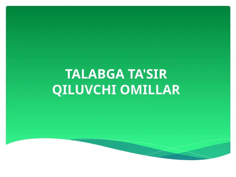 Talabga Ta'sir Qiluvchi Omillar