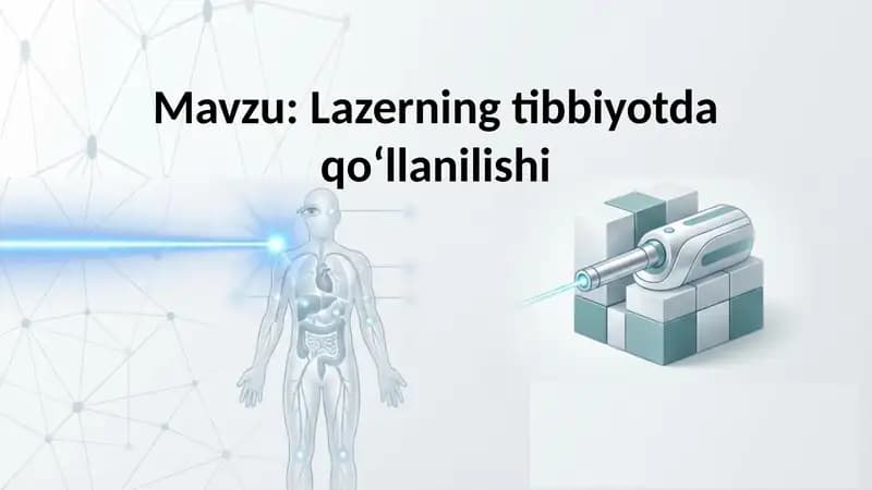 Lazerning tibbiyotda qoʻllanilishi