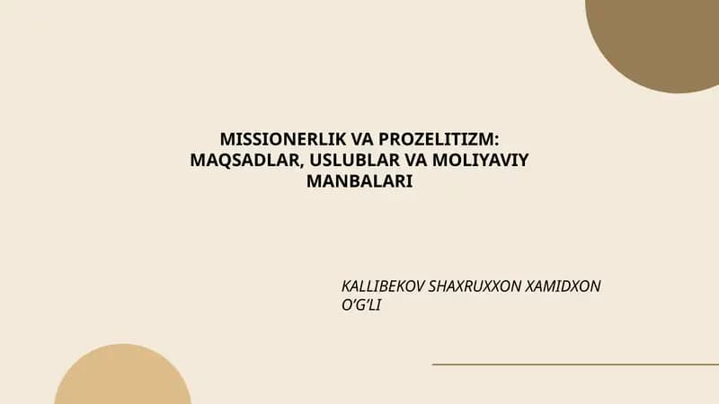 Missionerlik va Prozelitizm: Maqsadlar, Uslublar va Maliyaviy Manbalari