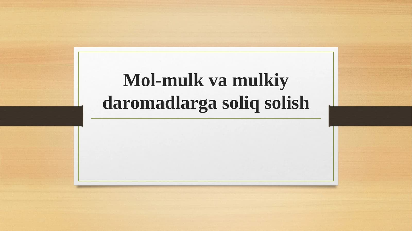 Mol-mulk va mulkiy daromadlarga soliq solish