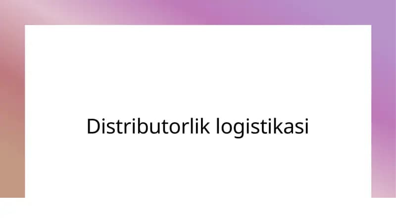Distributorlik logistikasi