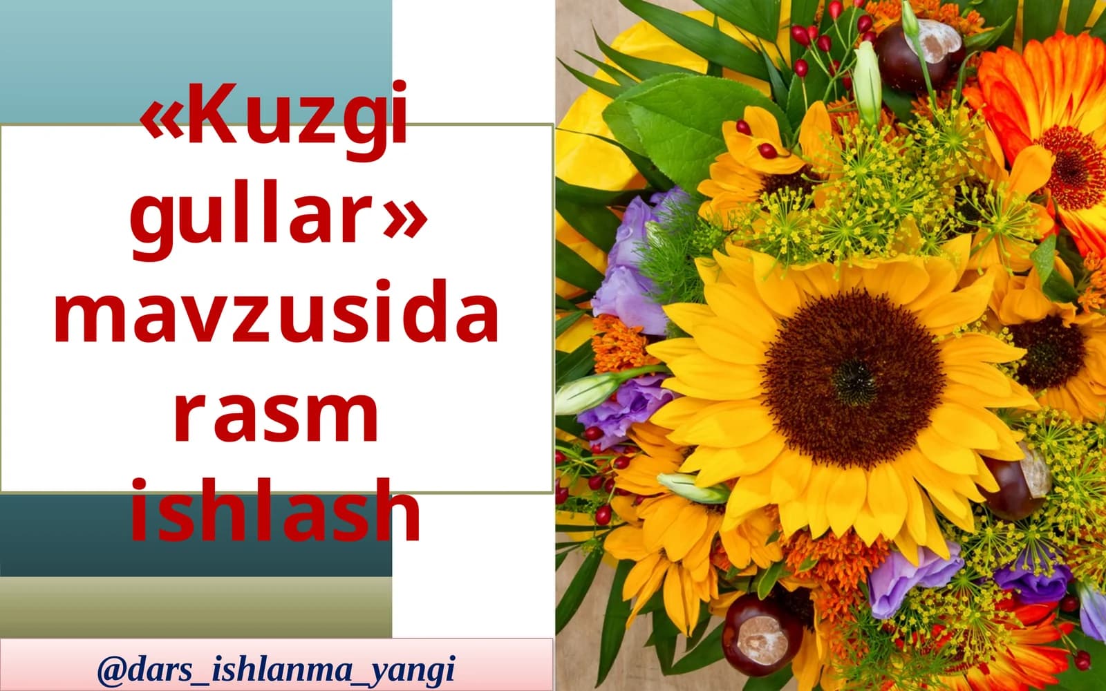 «Kuzgigullar» mavzusi darasmishlash