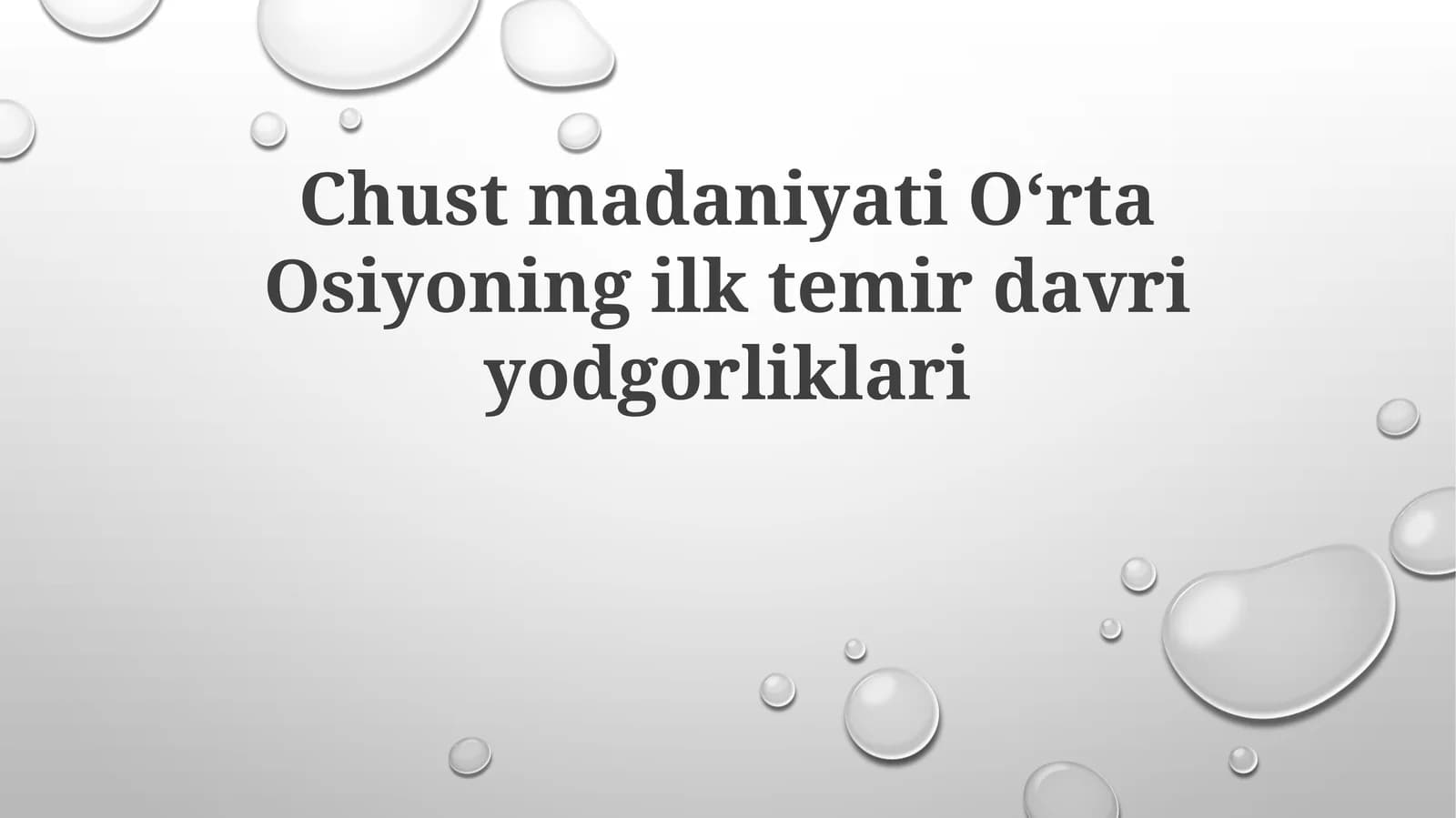 ChustmadaniyatiOʻrtaOsiyoningilktemirdavriyodgorliklari