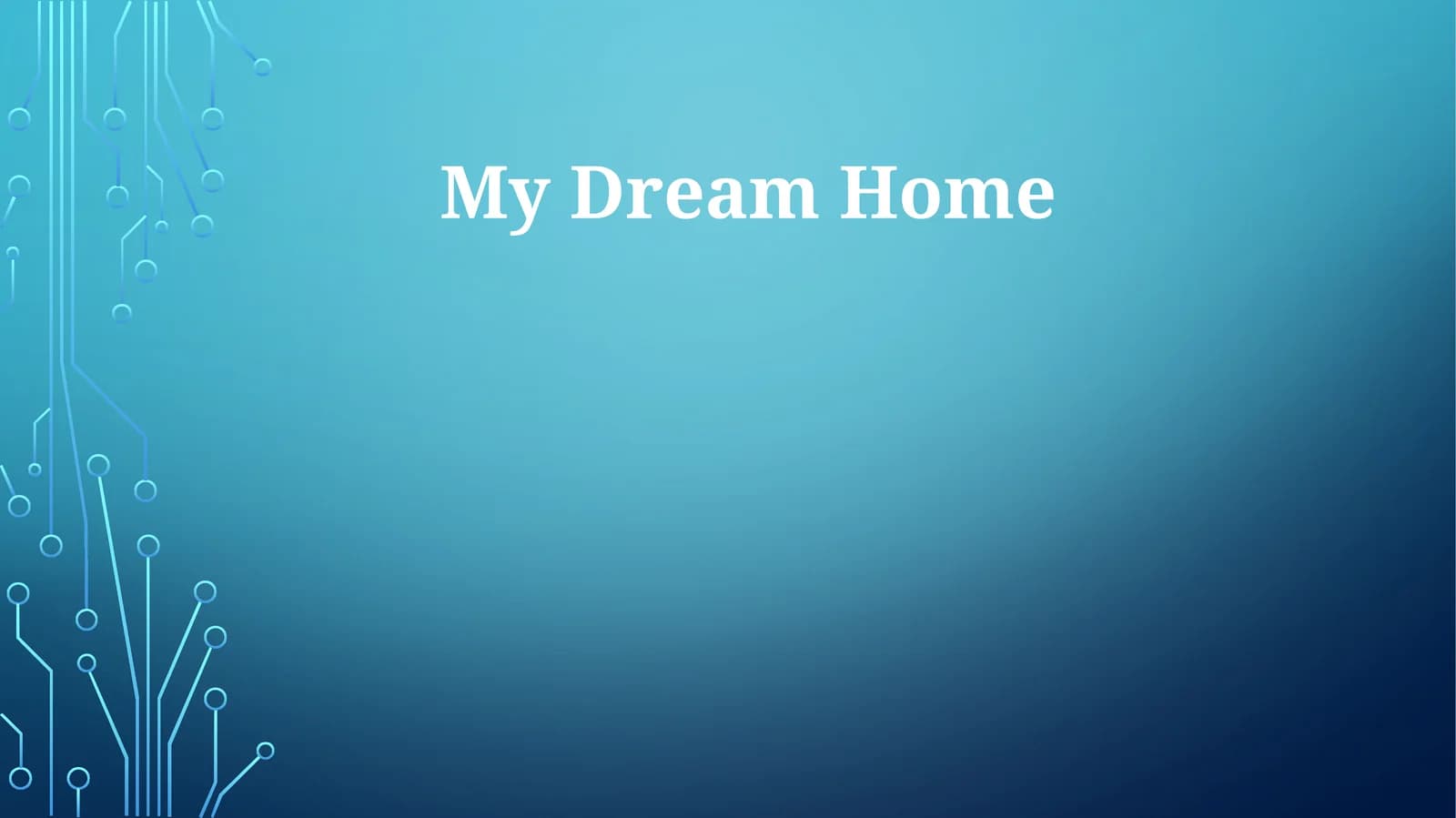 My Dream Home
