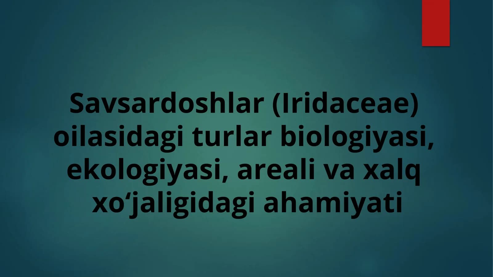 Savsardoshlar(Iridaceae)
