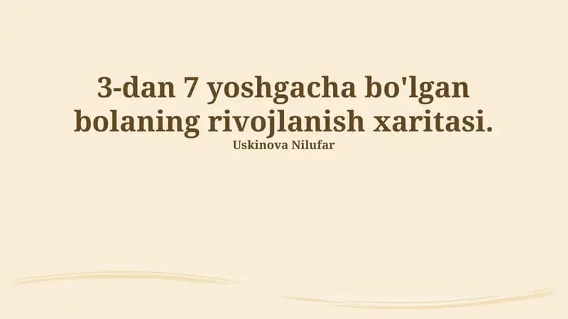 3-7 yoshdagi bolaning rivojlanish xaritasi