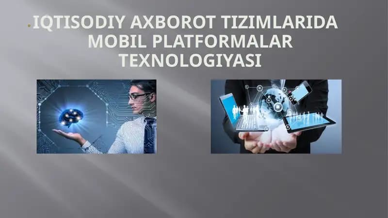 IQTISODIY AXBOROT TIZIMLARIDA MOBIL PLATFORMALAR TEXNOLOGIYASI