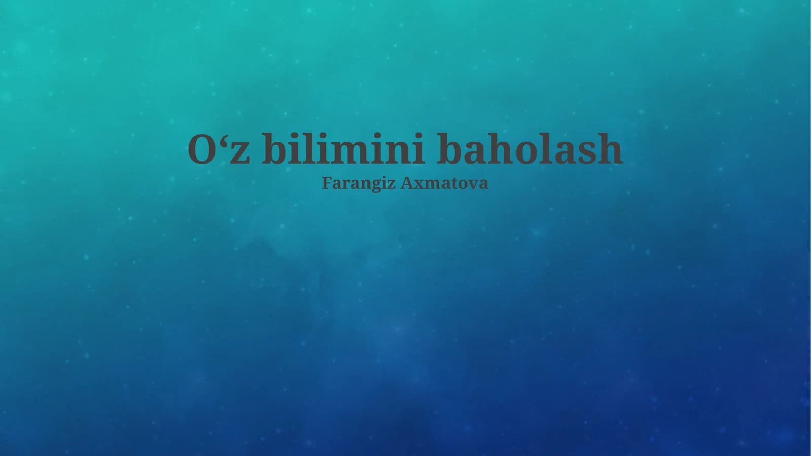 Oʻz bilimini baholash