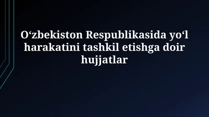 Yo‘l harakati xavfsizligi to‘g‘risida qonun