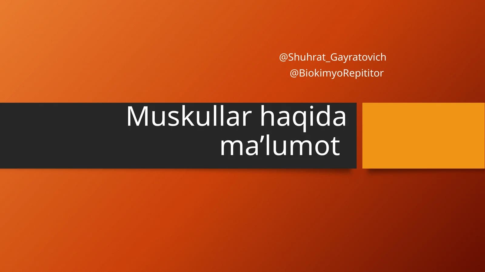 Muskullar haqida ma’lumot