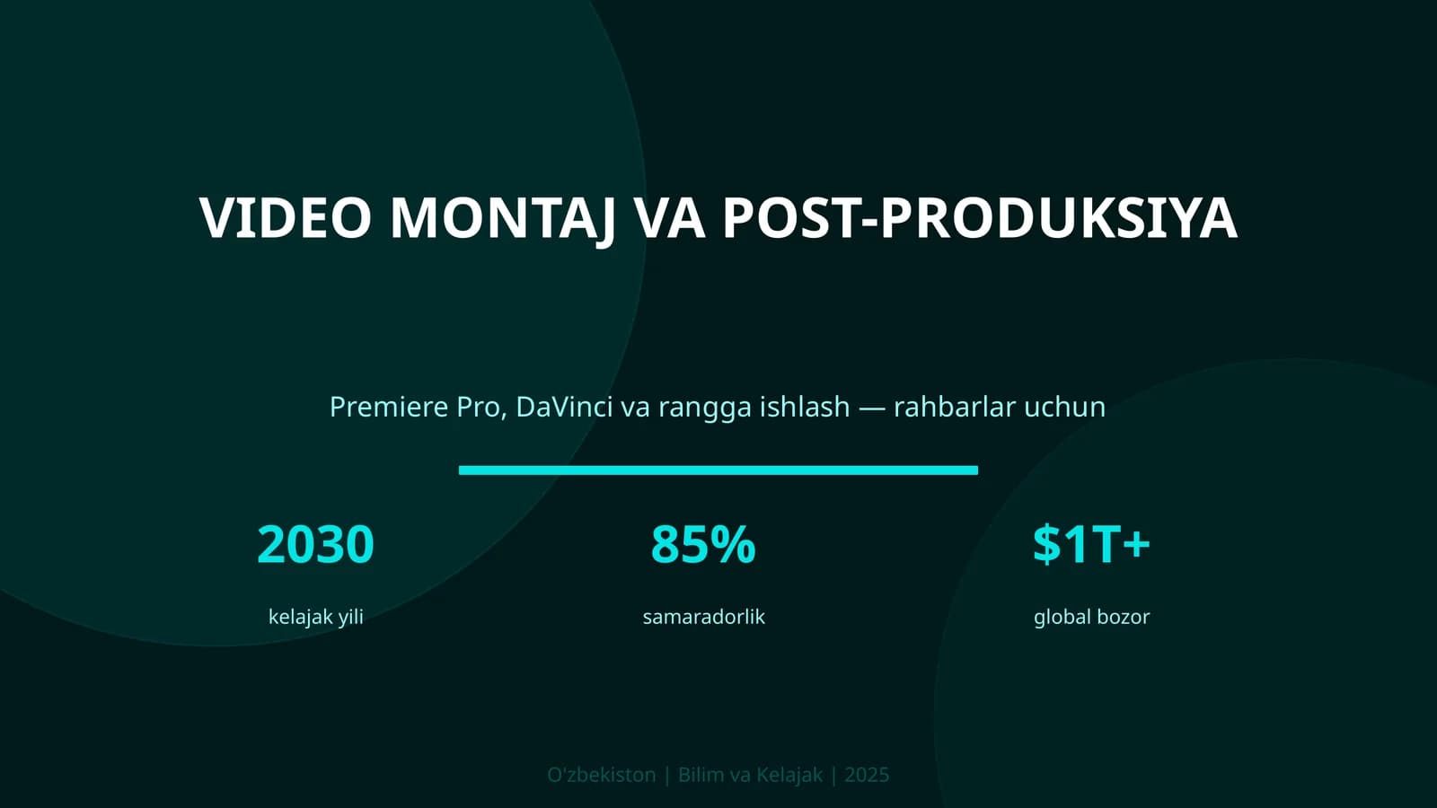 VIDEO MONTAJ VA POST-PRODUKSIYA