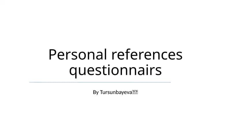 Personal references questionnaires
