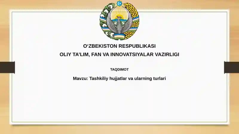 Tashkiliy hujjatlar va ularning turlari