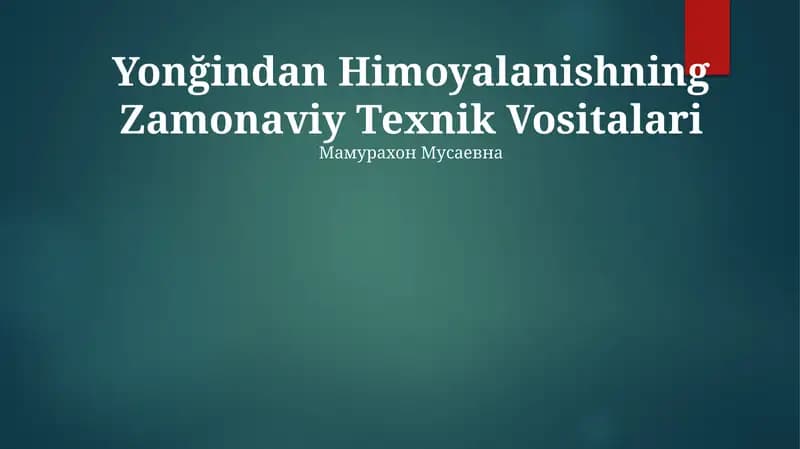 Yonğindan Himoyalanishning Zamonaviy Texnik Vositalari