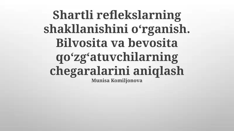 Shartli reflekslarning shakllanishini oʻrganish