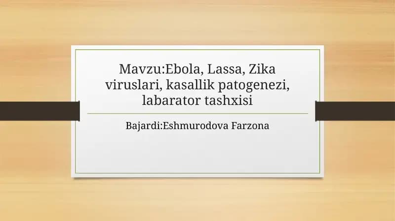 Ebola, Lassa, Zikaviruslari