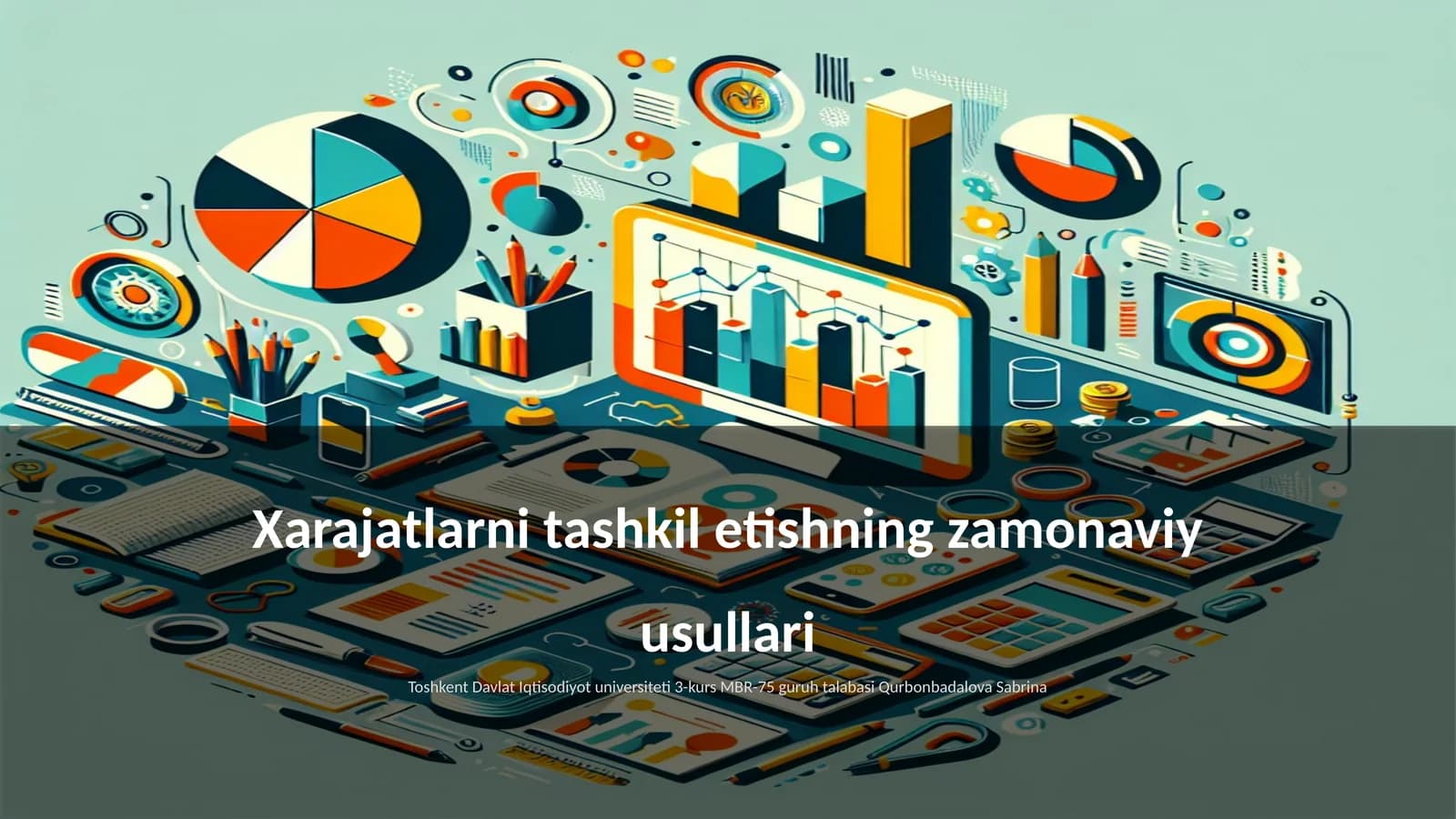 Xarajatlarni tashkil etishning zamonaviy usullari