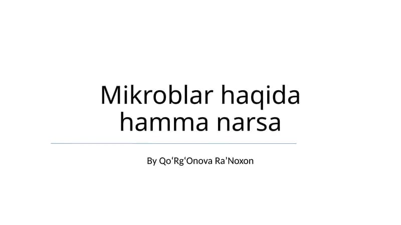 Mikroblar haqida hamma narsa