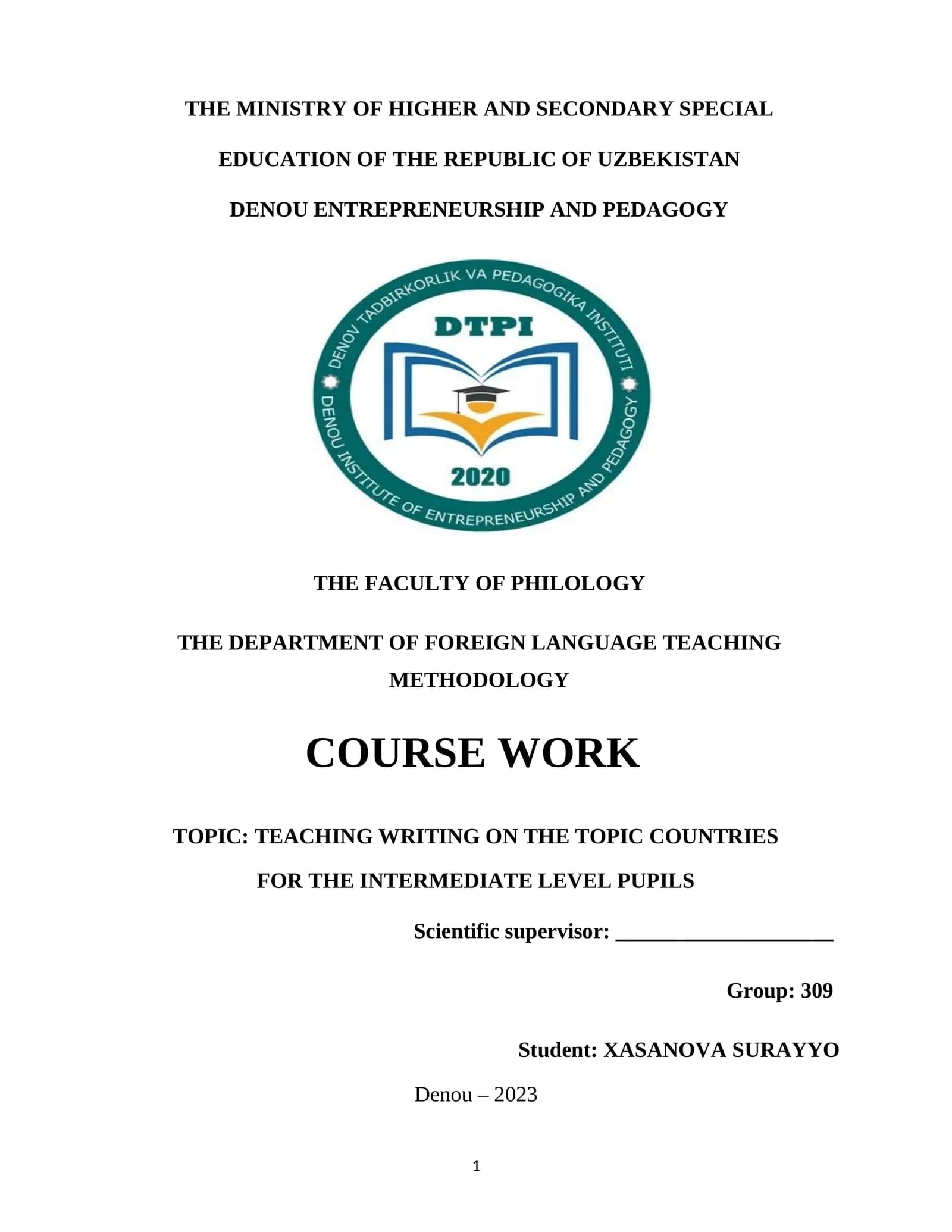 COURSE WORK TOPIC: TEACHING WRITING ON THE TOPIC COUNTRIES FOR THE INTERMEDIATE LEVEL PUPILS