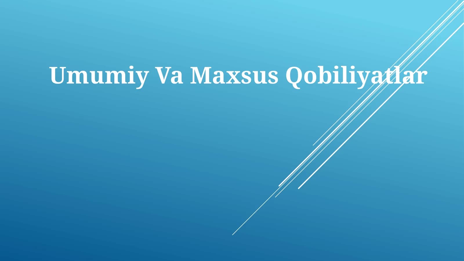 Umumiy VaMaxsusQobiliyatlar